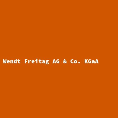 Hersteller: Wendt Freitag AG &amp; Co. KGaA