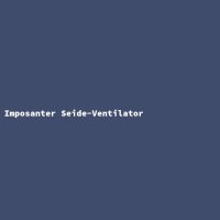 Imposanter Seide-Ventilator