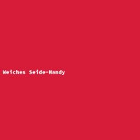Weiches Seide-Handy