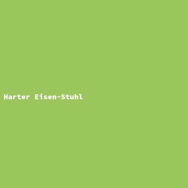 Harter Eisen-Stuhl