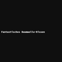 Fantastisches Baumwolle-Kissen