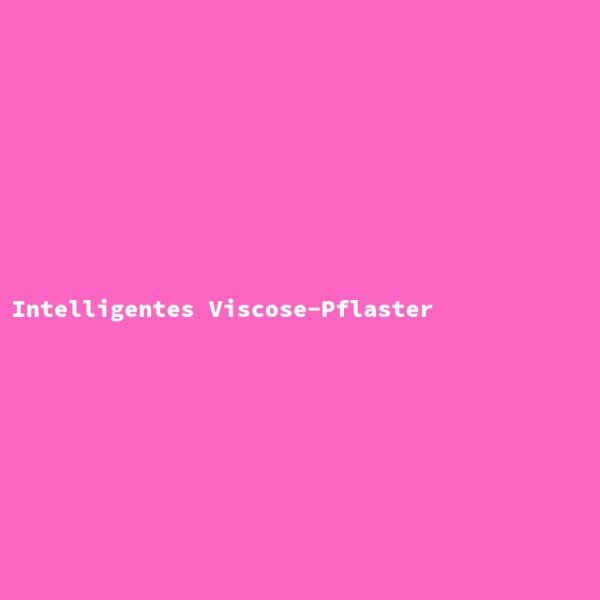 Intelligentes Viscose-Pflaster